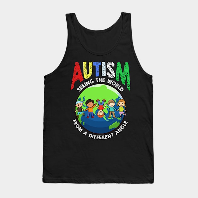 Autism Seeing The World from A Different Angle Tank Top by specaut